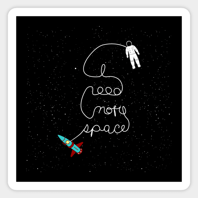 I need more space Sticker by ClarkStreetPress